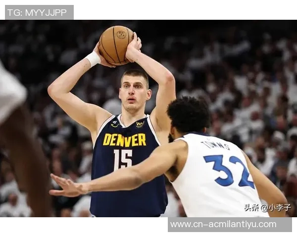 约基奇拒绝今夏续约希望留在掘金明夏可获7700万合同